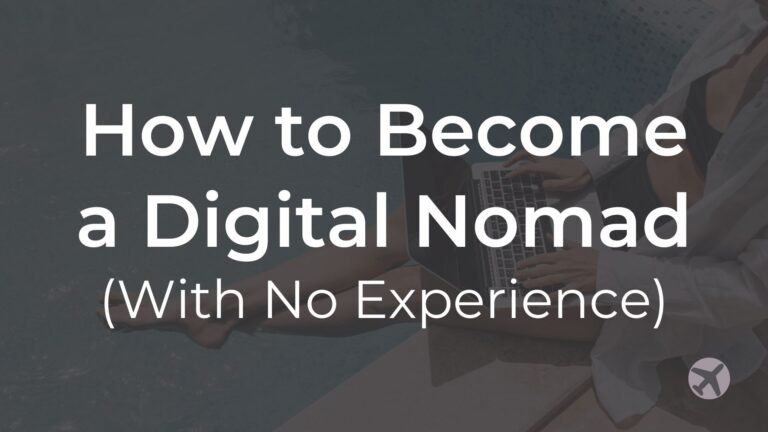 Original graphic showing the article title: how to become a digital nomad with no experience